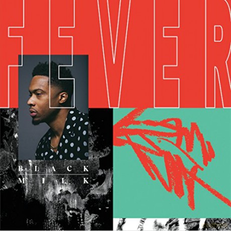 Black Milk: Fever (Colored) [2xWinyl]