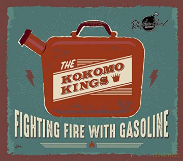 The Kokomo Kings: Fighting Fire With Gasoline [Winyl]