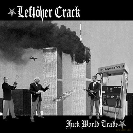 Leftöver Crack: Fuck World Trade [2xWinyl]