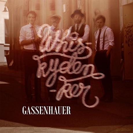 Whiskydenker: Gassenhauer [CD]