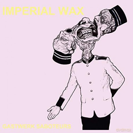 Imperial Wax: Gastwerk Saboteurs [Winyl]