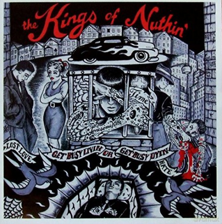 Kings of Nuthin': Get Busy Livin' Or Get Busy Dyin' (Reissue) [Winyl]