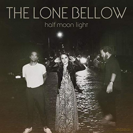 The Lone Bellow: Half Moon Light [Winyl]