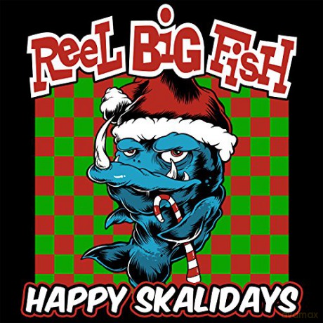 Reel Big Fish: Happy Skalidays [Winyl]