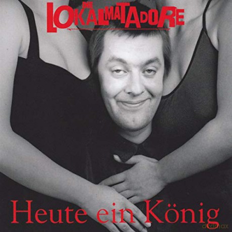 Lokalmatadore,die: Heute ein Kśnig [Winyl]