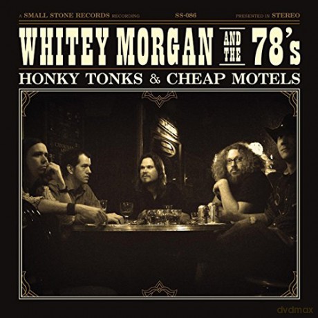 Morgan,Whitey & The 78'S: Honky Tonks And Cheap Motels (remastered) (Limited) (Clear) [Winyl]