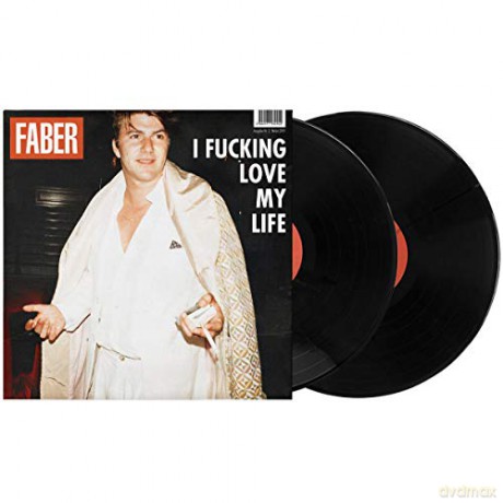 Faber: I Fucking Love My Life [2xWinyl]