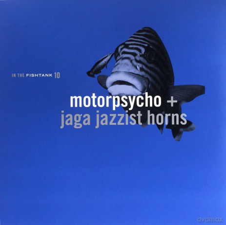MotorpsychoJaga Jazzist Horns: In The Fishtank 10 [Winyl]