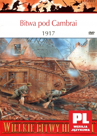 Wielkie Bitwy Historii 59: Bitwa pod Cambrai 1917 r. [książka]+[DVD]