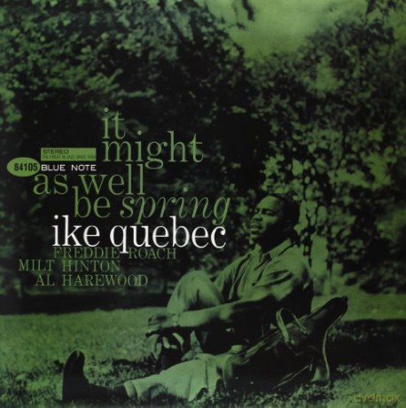 Ike Quebec: It Might As Well Be Spring (Limited) [Winyl]