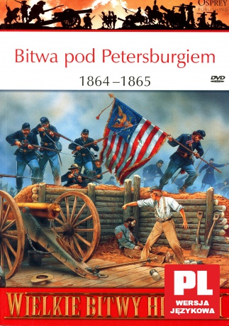 Wielkie Bitwy Historii 61: Bitwa pod Petersburgiem 1864 - 1865 r. [książka]+[DVD]