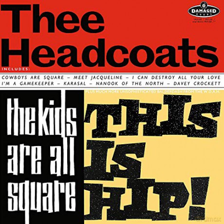 Thee Headcoats: Kids Are All Square [Winyl]