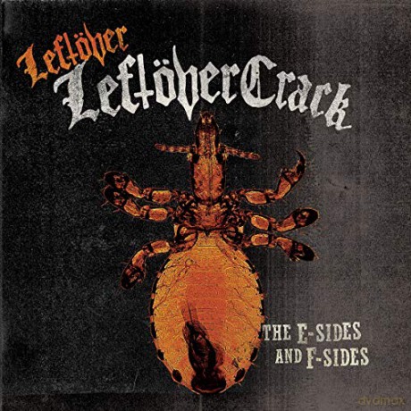 Leftöver Crack: Leftśver (The E-Sides And F-Sides) [Winyl]