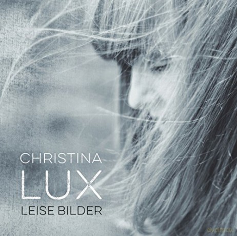Christina Lux: Leise Bilder [Winyl]