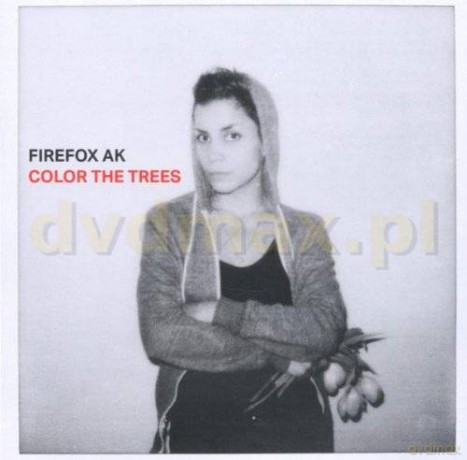 Firefox Ak: Color The Trees [CD]