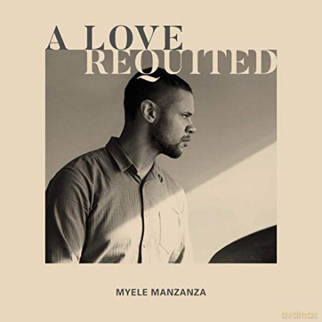 Myele Manzanza: Love Requited [Winyl]