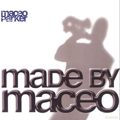 Maceo Parker: Made By Maceo [Winyl]