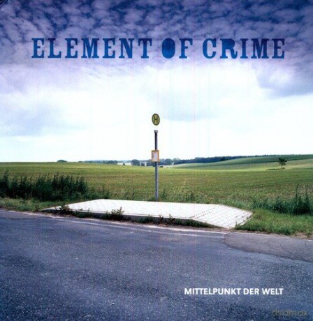 Element of Crime: Mittelpunkt der Welt [Winyl]