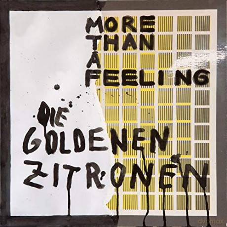 die Goldenen Zitronen: More Than A Feeling [Winyl]