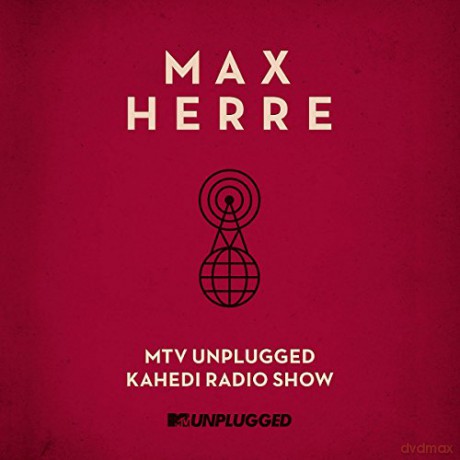 Herre,Max: MTV Unplugged Kahedi Radio Show [4xWinyl]