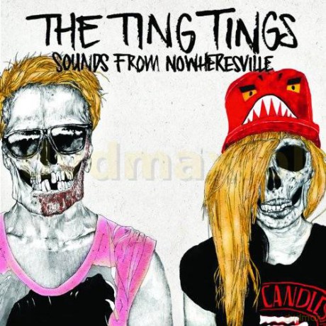The Ting Tings: Sounds From Nowheresville [CD]