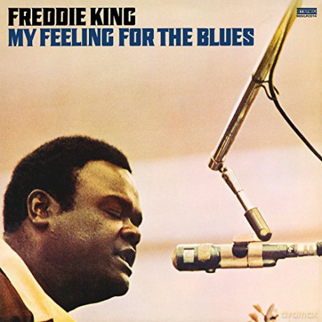 King,Freddie: My Feeling For The Blues [Winyl]