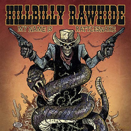 Hillbilly Rawhide: My Name Is Rattlesnake [Winyl]