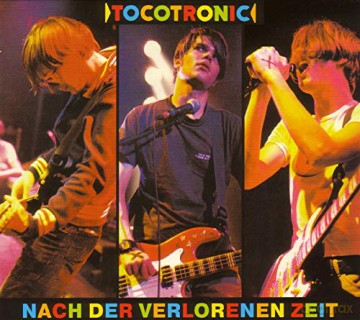 Tocotronic: Nach der verlorenen Zeit [CD]
