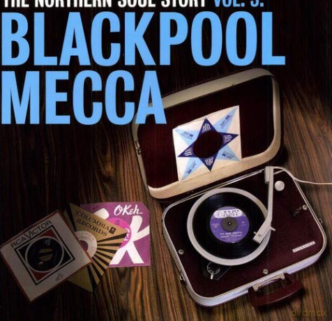 Northern Soul Story Vol.3 - Blackpool Mecca [2xWinyl]