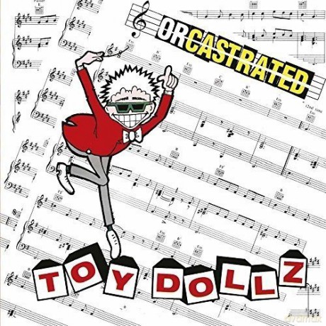Toy Dolls,the: Orcastrated (Limited) (Red) [Winyl]