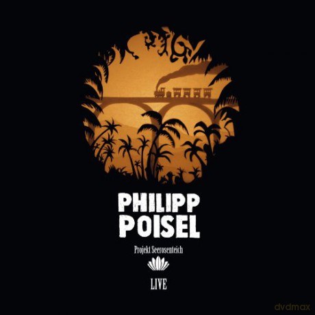 Philipp Poisel: Projekt Seerosenteich (Live) [3xWinyl]