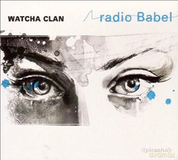 Watcha Clan: Radio Babel [Winyl]
