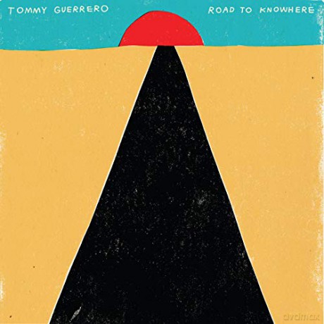 Tommy Guerrero: Road To Knowhere (Limited) [Winyl]