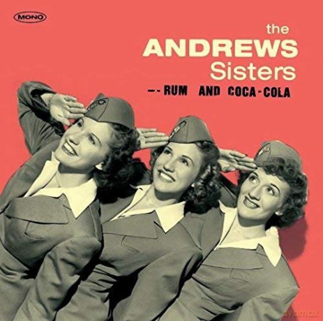 The Andrews Sisters: Rum And Coca Cola (remastered) (Mono) [Winyl]