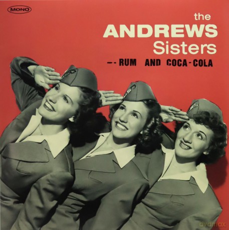 The Andrews Sisters: Rum And Coca Cola (remastered) (Mono) [Winyl]