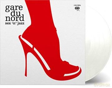 Gare du Nord: Sex 'n' Jazz (Expanded) [2xWinyl]