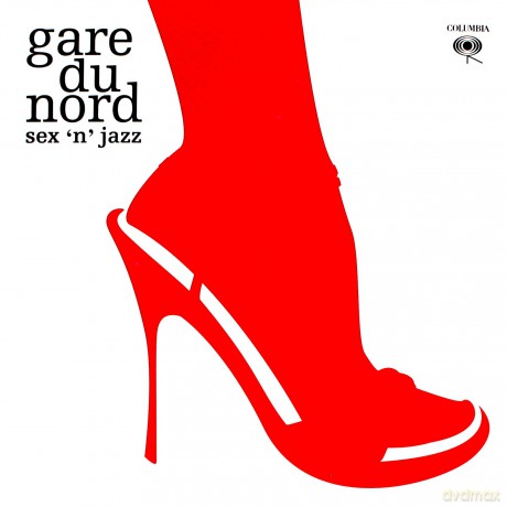 Gare du Nord: Sex 'n' Jazz (Expanded) [2xWinyl]