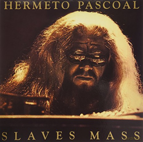 Hermeto Pascoal: Slaves Mass (Limited) [Winyl]