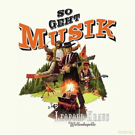 Leopold Kraus Wellenkapelle: So geht Musik [Winyl]