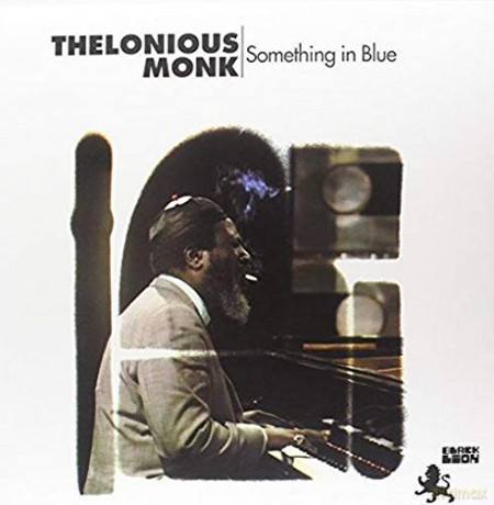 Thelonious Monk: Something In Blue (Limited) [Winyl]