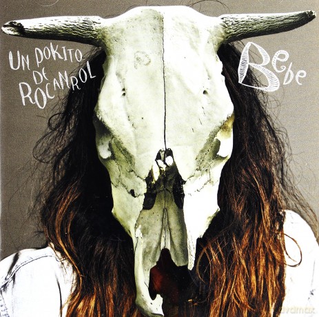 Bebe: Un Pokito De Rocanrol [CD]