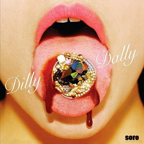 Dilly Dally: Sore [Winyl]