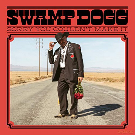 Swamp Dogg: Sorry You Couldn't Make It [Winyl]