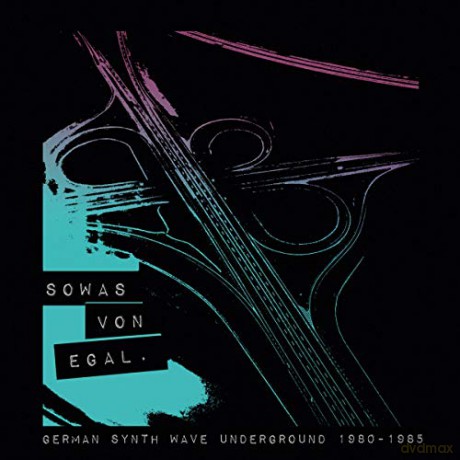 Sowas von egal (German Synth Wave Underground 1980 - 1985) [Winyl]