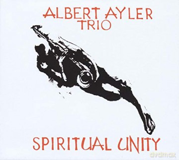 Ayler,Albert Trio: Spiritual Unity (Limited) (mono) [Winyl]