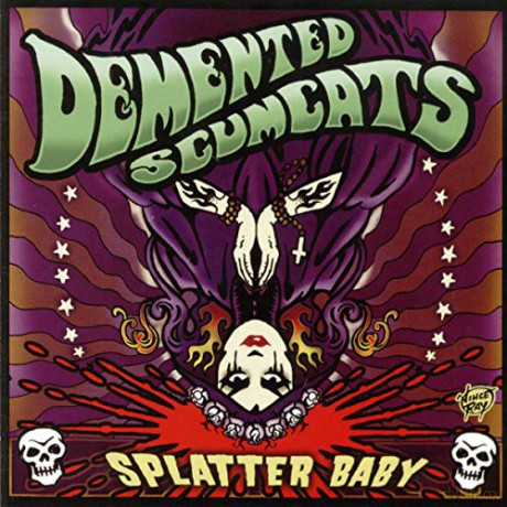 Demented Scumcats: Splatter Baby [Winyl]