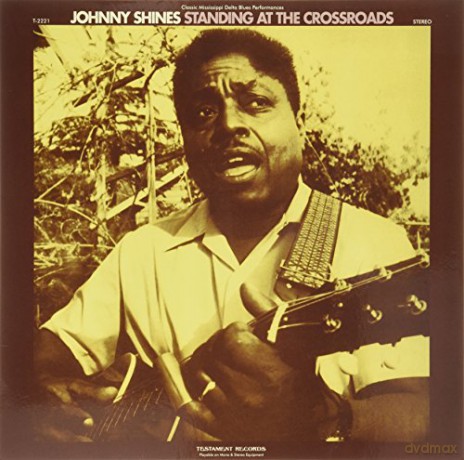 Johnny Shines: Standing At The Crossroads (remastered) (Limited) [Winyl]