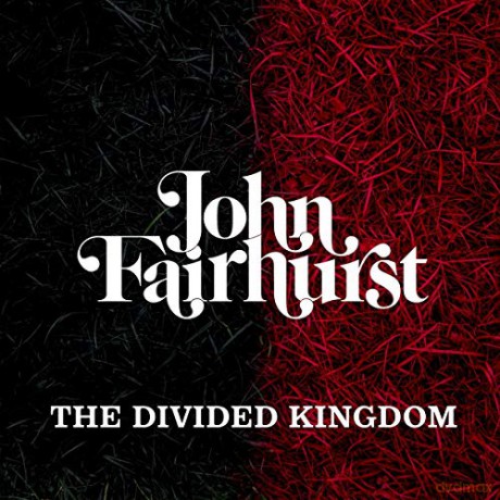 Fairhurst,John: The Divided Kingdom [Winyl]