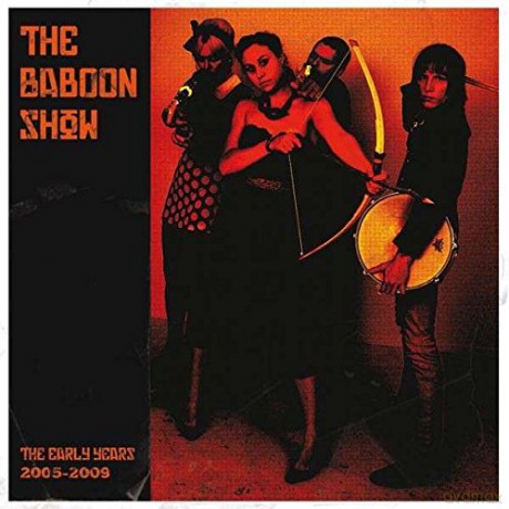 Baboon Show,the: The Early Years 2005-2009 [Winyl]