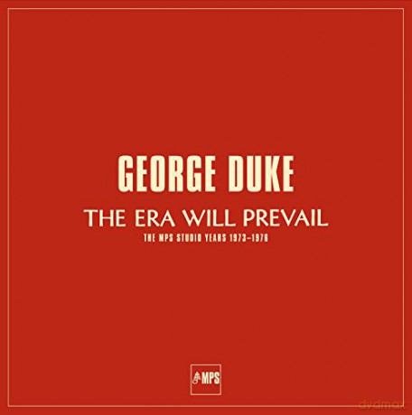 Duke,George: The Era Will Prevail - The MPS Years 1973 - 1976 [7xWinyl]